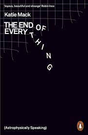 The-End-Of-Everything-Katie-Mack-9780141989587