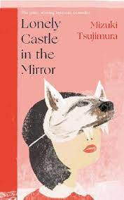 Lonely-Castle-In-The-Mirror-Mizuki-Tsujimura-9780857527288