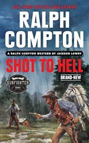 Shot-To-Hell-Ralph-Compton-9780593333730