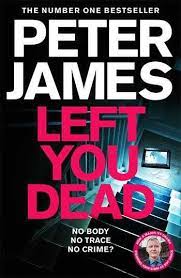 Left-You-Dead-Peter-James-9781529004250