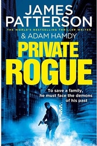 Private-Rogue-James-Patterson-and-Adam-Hamdy-9781529125887
