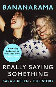 Really-Saying-Something-Bananarama-Sara-Dallin-9781787466616