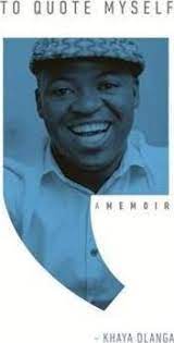 To-Quote-Myself-A-Memoir-Khaya-Dlanga-9781770104716