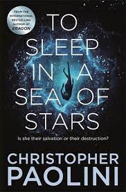 To-Sleep-In-A-Sea-Of-Stars-Christopher-Paolini-9781529046526