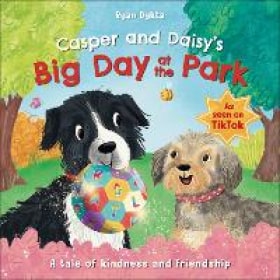 Casper-and-Daisys-Big-Day-At-The-Park-Ryan-Dykta-9780241544280