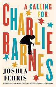 A-Calling-For-Charlie-Barnes-Joshua-Ferris-9780241202876
