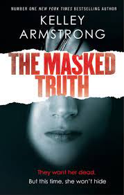 The-Masked-Truth-Kelley-Armstrong-9780349002231