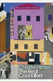 The-Real-Cool-Killers-Chester-Himes-9780241521113