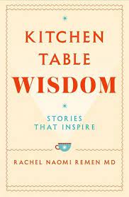 Kitchen-Table-Wisdom-Rachel-Naomi-Remen-9781529045864
