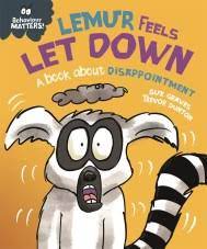 Lemur-Feels-Let-Down-Behaviour-Matters-Sue-Graves-9781445179902