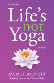 Lifes-Not-Yoga-Jacqui-Burnett-9781990983924