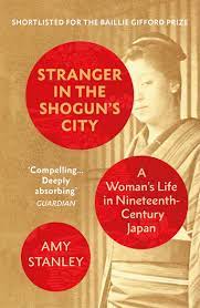 Stranger-In-The-Shoguns-City-Amy-Stanley-9781784708139