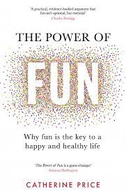 The-Power-of-Fun-Catherine-Price-9781787635937
