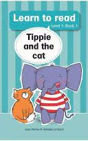 Tippie-And-The-Cat-Learn-To-Read-Jose-Palmer-9781776356225