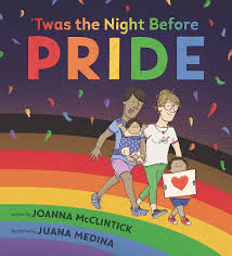 Twas-The-Night-Before-Pride-Joanna-McClintick-9781529506372
