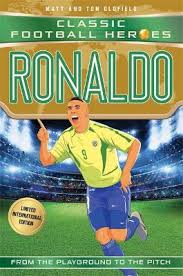 Classic-Football-Heroes-Ronaldo-Matt-Tom-Oldfield-9781786069443
