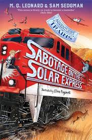 Adventures-On-The-Trains-Sabotage-On-The-Solar-Exress-MG-Leonard-9781529072655