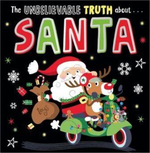 The-Unbelievable-Truth-About-Santa-Holly-Lansley-9781805446125
