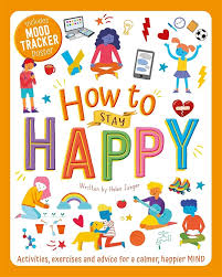 How-To-Stay-Happy-Helen-Jaeger-9781800223097