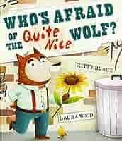 Whos-Afraid-Of-The-Quite-Nice-Wolf-Laura-Wood-9781925594706
