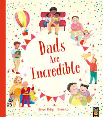 Dads-Are-Incredible-Simon-Phillip-9781801044110