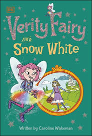 Verity-Fairy-And-Snow-White-Caroline-Wakman-9780241503454