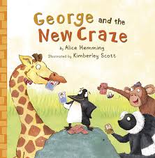 George-And-The-New-Craze-Alice-Hemming-9781848862043