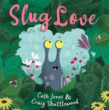 Slug-Love-Cath-Jones-9781848868311