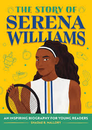 The-Story-Of-Serena-Willams-Shadae-Mallory-9798886509380