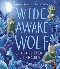 Wide-Awake-Wolf-Will-He-Ever-Find-Sleep-Georgiana-Deutsch-9781788818681