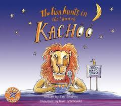 The-Lion-Hunts-In-The-Land-Of-Kachoo-Tina-Scotford-9781431407590