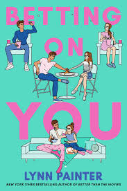 Betting-On-You-Lynn-Painter-9781398557420