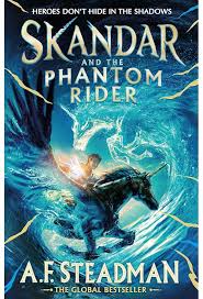 Skandar-And-The-Phantom-Rider-A-F-Steadman-9781398556270