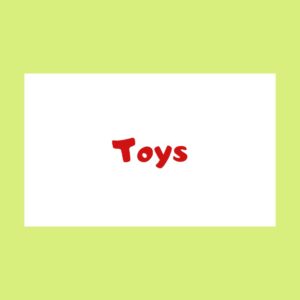 Toys