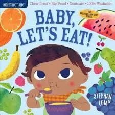 Indestructibles-Baby-Lets-Eat-Stephan-Lomp-9781523502073