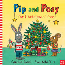 Pip-And-Posy-The-Christmas-Tree-Camilla-Reid-9781788005418