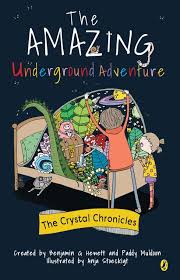 The-Amazing-Underground-Adventure-The-Crystal-Chronicles-Benjamin-G-Hewett-9780637003131