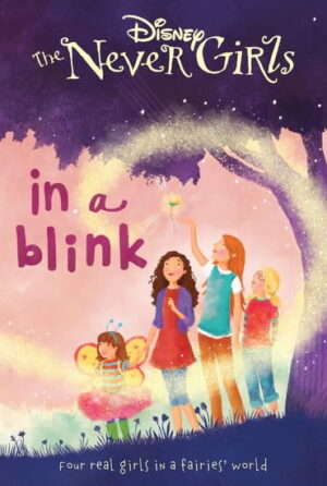 the-never-girls-in-a-blink-disney-9781472308412