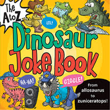 The A To Z dinosaur Joke Book