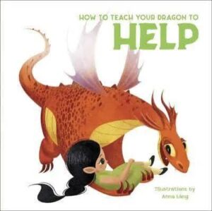 How-To-Teach-Your-Dragon-To-Help-by-Anna-9788854418134