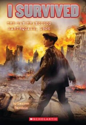 I-Survived-The-San-Fransisco-Earthquake-1906-Lauren-Tarshi-9780545206990