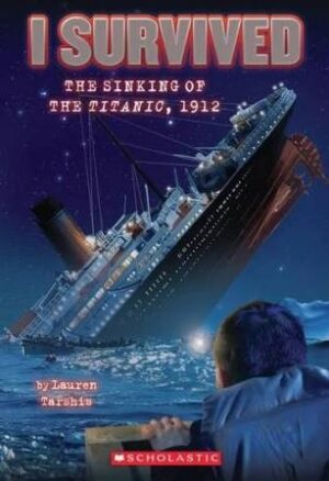 I-Survived-The-Sinking-Of-The-Titanic-1912-Lauren-Tarshi-9780545206945