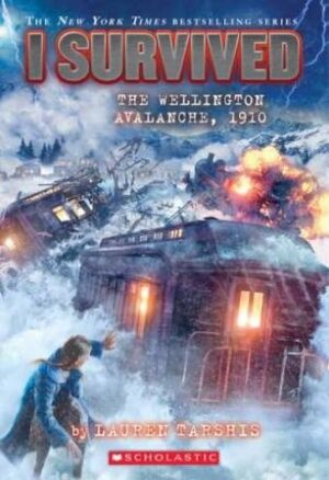 I-Survived-The-Wellington-Avalanche-1910-Lauren-Tarshis-9781338752564