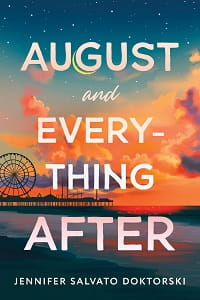 august-and-everything-after-jennifer-salvato-doktorski-9781728289915