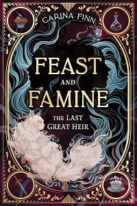 feast-and-famin-the-last-great-heir-9781464243172.