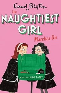 the-naughtiest-girl-marches-on-book-10-enid-blyton-9781444958690